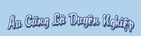 Âu Cũng Là Duyên Nghiệp